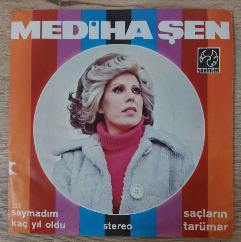 Mediha Şen – Saymadım Kaç Yıl Oldu / Saçların Tarümar 45LİK PLAK