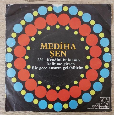 Mediha Şen Sancakoğlu – Bir Gece Ansızın Gelebilirim / Kendini Bulursun Kalbime Girsen 45LİK PLAK