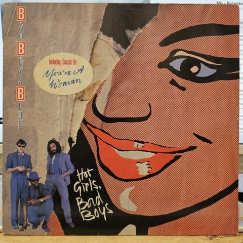 Bad Boys Blue – Hot Girls, Bad Boys LP PLAK