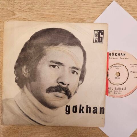 Gökhan – Gül Bahçesi / Gönül Seni Özlememiş 45LİK PLAK