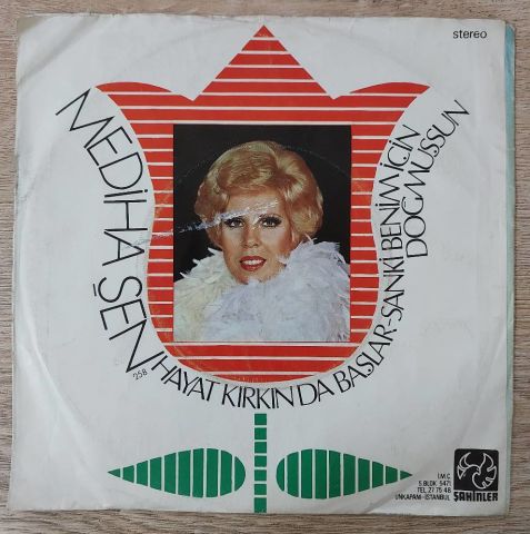 Mediha Şen – Hayat Kırkında Başlar / Sanki Benim İçin Doğmuşsun 45LİK PLAK...