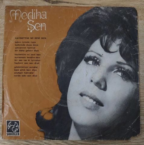 Mediha Şen – Kaybettim Mi Seni Ben / Dudaklarında Arzu 45LİK PLAK