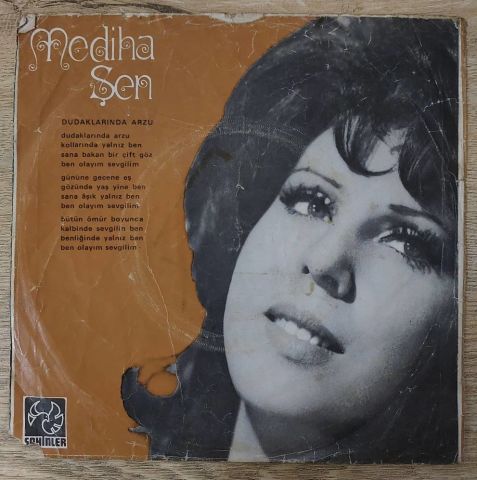 Mediha Şen – Kaybettim Mi Seni Ben / Dudaklarında Arzu 45LİK PLAK