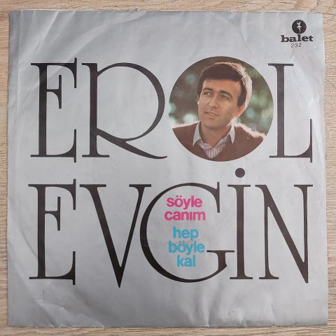 EROL EVGİN - SÖYLE CANIM 45LİK PLAK