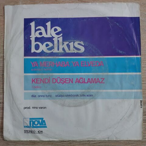 Lale Belkıs – Ya Merhaba, Ya Elveda / Kendi Düşen Ağlamaz 45LİK PLAK