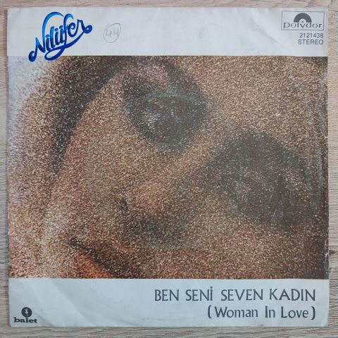 Nilüfer – Ben Seni Seven Kadın (Woman In Love) / Kime Küseyim 45LİK PLAK