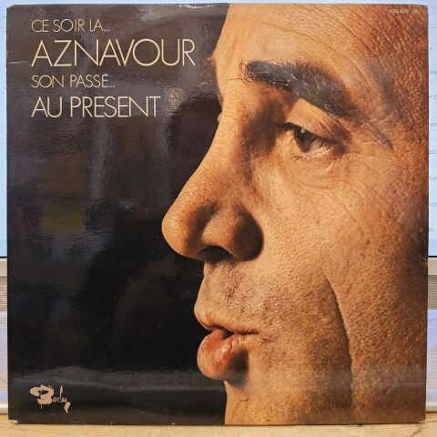 Charles Aznavour – Son Passé ... Au Présent LP PLAK