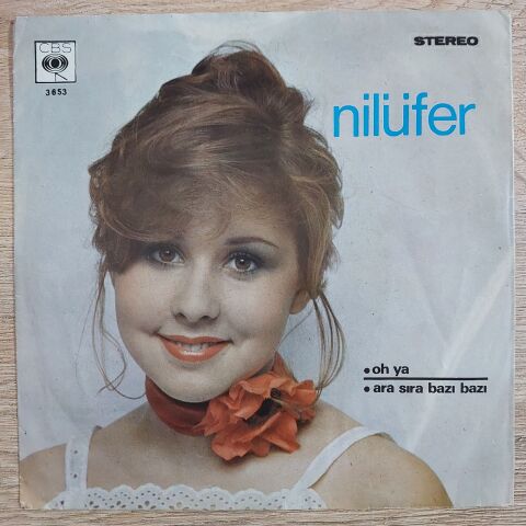 Nilüfer – Oh Ya / Ara Sıra Bazı Bazı 45LİK PLAK