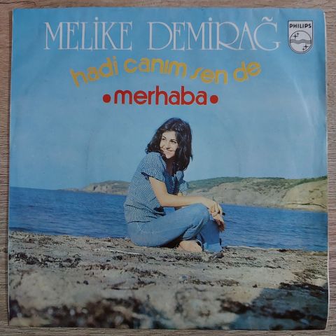 Melike Demirağ – Hadi Canım Sen De / Merhaba 45LİK PLAK