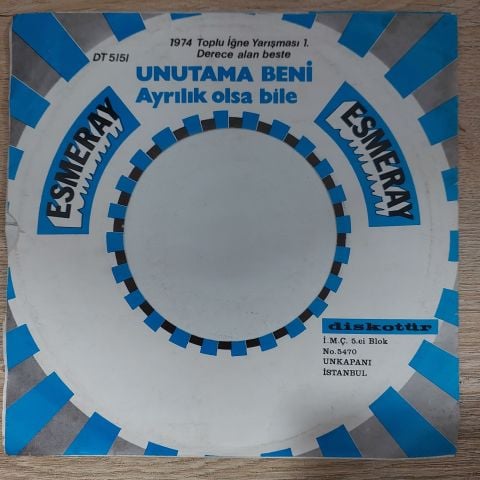 Esmeray – Unutama Beni / Ayrılık Olsa Bile 45LİK PLAK