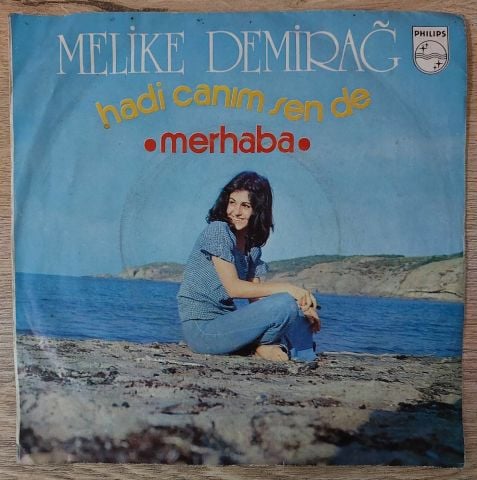 Melike Demirağ – Hadi Canım Sen De / Merhaba 45LİK PLAK