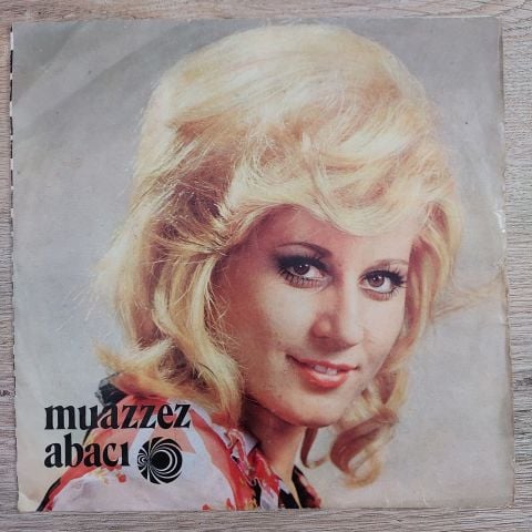 Muazzez Abacı – Duydum Ki Unutmuşsun / Silemezler Gönlümden 45LİK PLAK