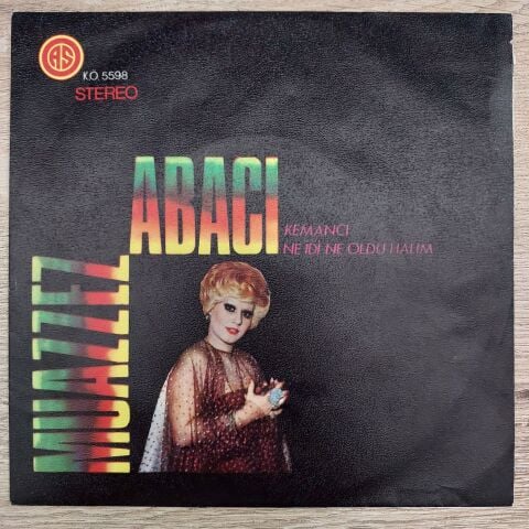 Muazzez Abacı – Kemancı / Ne İdi Ne Oldu Halim 45LİK PLAK