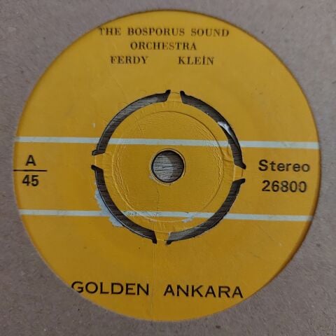 The Bosporus Sound Orchestra Ferdy Klein – Golden Ankara 45LİK PLAK