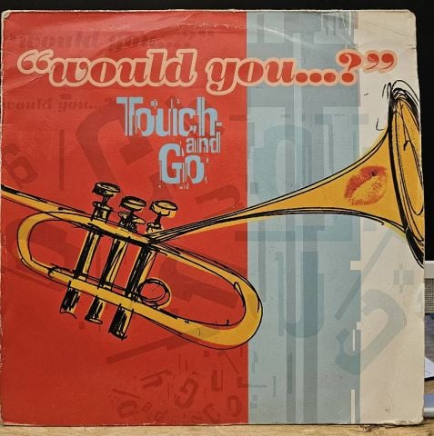Touch And Go – Would You LP PLAK