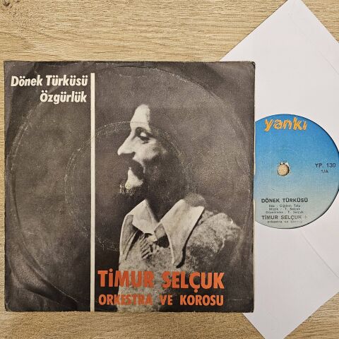 Timur Selçuk Orkestra Ve Korosu – Dönek Türküsü / Özgürlük 45LİK PLAK