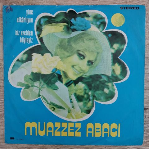 Muazzez Abacı – Yine Efkarlıyım / Biz Ezelden Böyleyiz 45LİK PLAK
