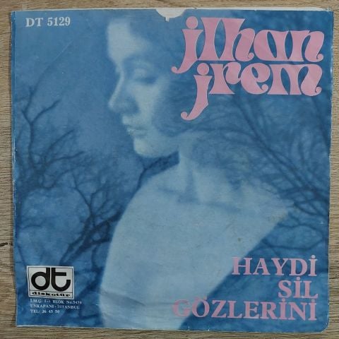 İlhan İrem – Yazık Oldu Yarınlara / Haydi Sil Gözlerini (Boşver Arkadaş) 45LİK PLAK