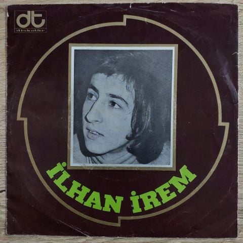 İlhan İrem – Bazen Neşe Bazen Keder / Birleşsin Bütün Eller 45LİK PLAK