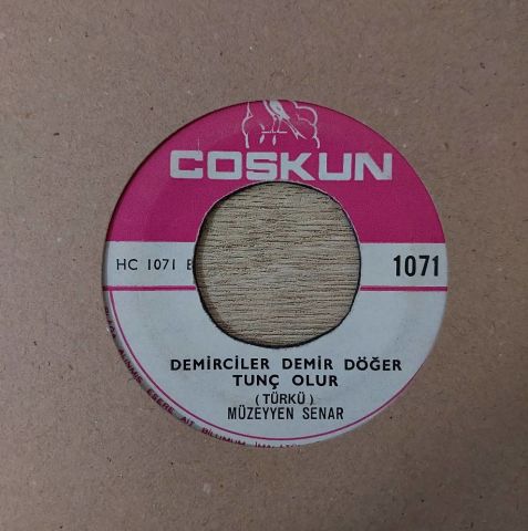 Müzeyyen Senar – Sormadın Halim Hiç / Demirciler Demir Döğer Tunç Olur 45LİK PLAK