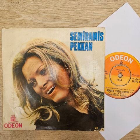 Semiramis Pekkan – Senden Vaz Geçemem / Sen Ne Dersin De Olmaz 45LİK PLAK