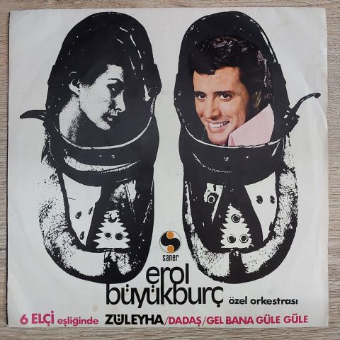 EROL BÜYÜKBURÇ 6 ELÇİ EŞLİĞİNDE - ZÜLEYHA 45LİK PLAK