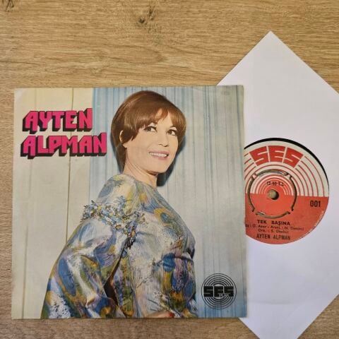 Ayten Alpman – Tek Başına / Sevince Her Şey Başka 45LİK PLAK