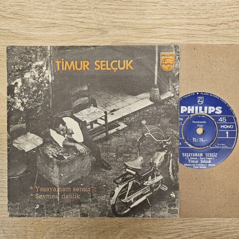 Timur Selçuk – Yaşayamam Sensiz / Sevmek Delilik 45LİK PLAK