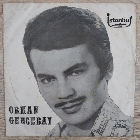 Orhan Gencebay – Severek Ayrilalim 45LİK PLAK