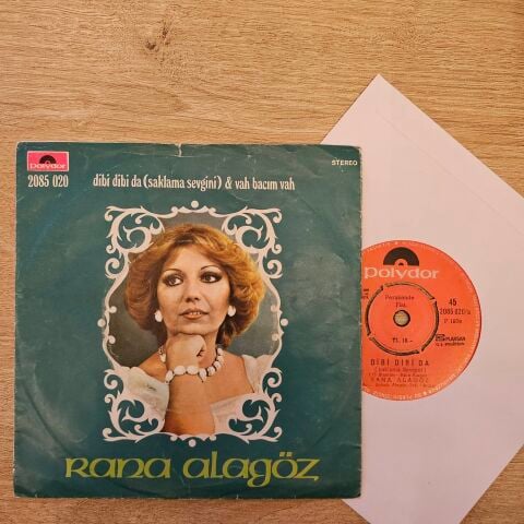 Rana Alagöz – Dibi Dibi Da (Saklama Sevgini) / Vah Bacım Vah 45LİK PLAK