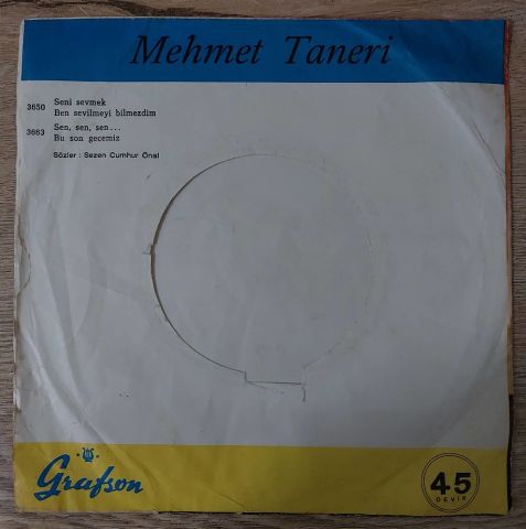 Mehmet Taneri – Seni Sevmek / Ben Sevilmeyi Bilmezdim 45LİK PLAK