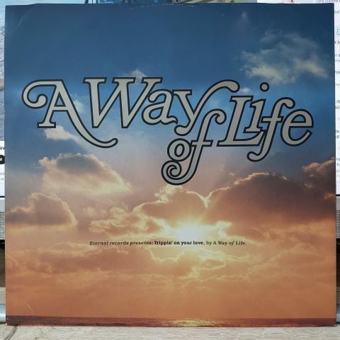 A Way Of Life – Trippin' On Your Love LP PLAK