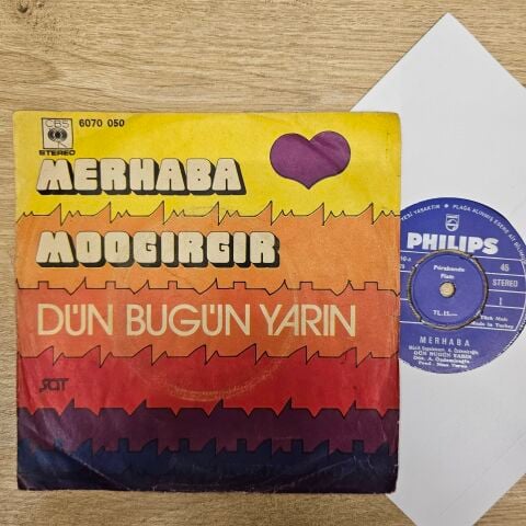 Dün Bugün Yarın – Merhaba / Moogırgır 45LİK PLAK