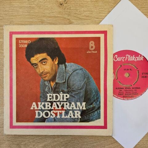 Edip Akbayram – Aldırma Gönül Aldırma / Sen Açtın Yarayı 45LİK PLAK