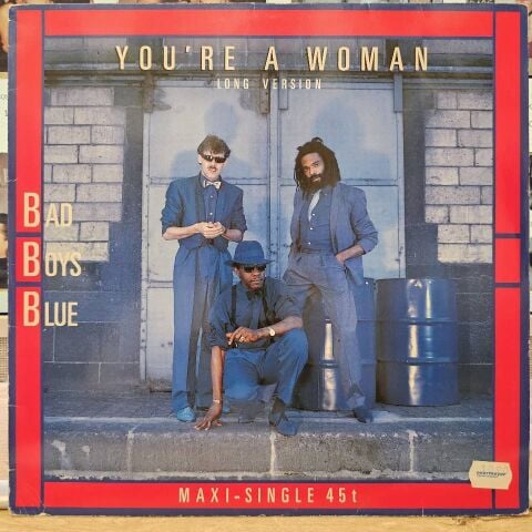 Bad Boys Blue – You're A Woman (Long Version) LP PLAK