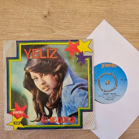 Yeliz – Bu Ne Dünya / Yalan 45LİK PLAK