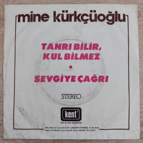 Mine Kürkçüoğlu – Tanrı Bilir, Kul Bilmez / Sevgiye Çağrı 45LİK PLAK
