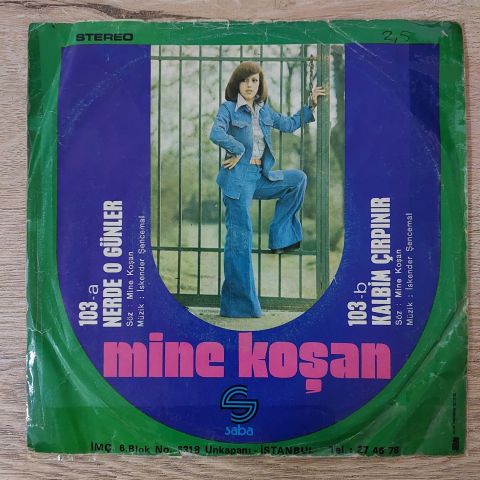 Mine Koşan – Nerde O Günler / Kalbim Çırpınır 45LİK PLAK