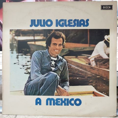 Julio Iglesias – A Mexico LP PLAK