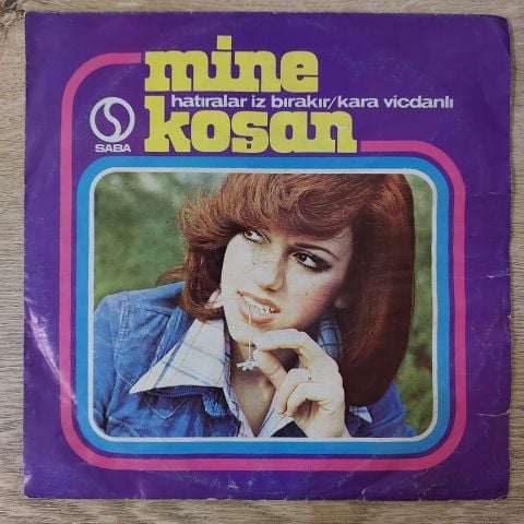 Mine Koşan – Hatıralar İz Bırakır / Kara Vicdanlı 45LİK PLAK
