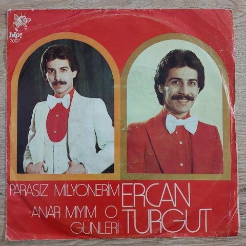 ERCAN TURGUT - PARASIZ MİLYONERİM 45LİK PLAK