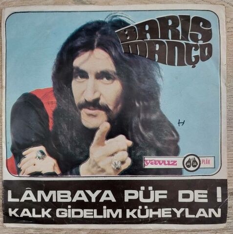 Barış Manço – Lambaya Püf De! / Kalk Gidelim Küheylan 45LİK PLAK