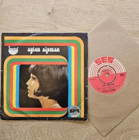 Ayten Alpman – Tek Başına / Sevince Her Şey Başka 45LİK PLAK