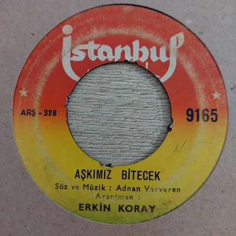 ERKİN KORAY - AŞKIMIZ BİTECEK 45LİK PLAK