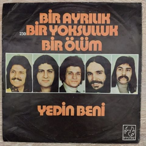 Ersen ve Dadaşlar – Bir Ayrılık Bir Yoksulluk Bir Ölum / Yedin Beni 45lik Plak
