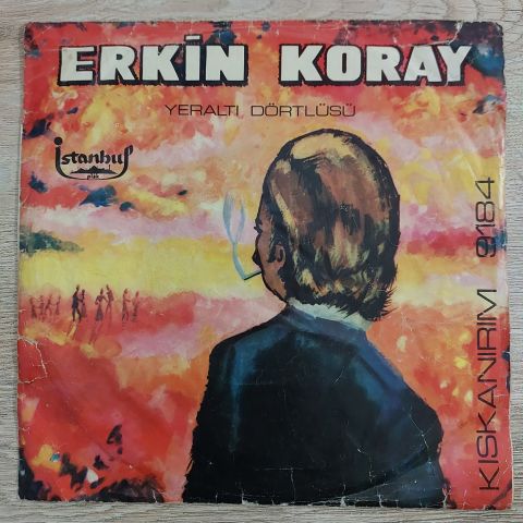 ERKİN KORAY - KISKANIRIM 45LİK PLAK