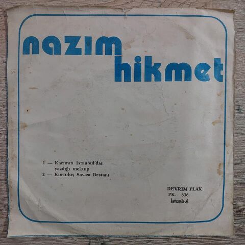 Nazım Hikmet - Kendi Sesiyle Şiirler ( Karımın İstanbuldan Yazdığı Mektup / Kurtuluş Savaşı Destanı 45lik plak