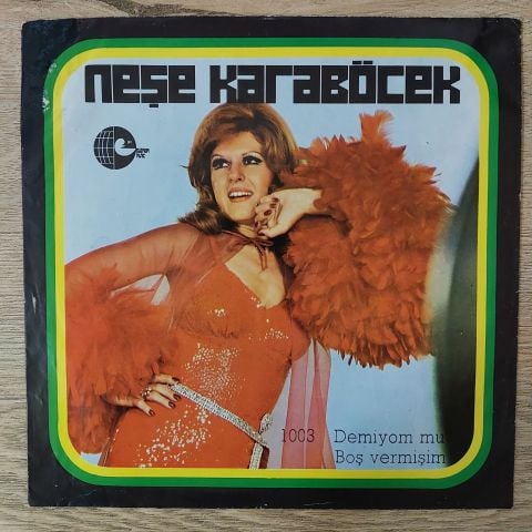 Neşe Karaböcek – Demiyom Mu? / Boş Vermişim 45LİK PLAK