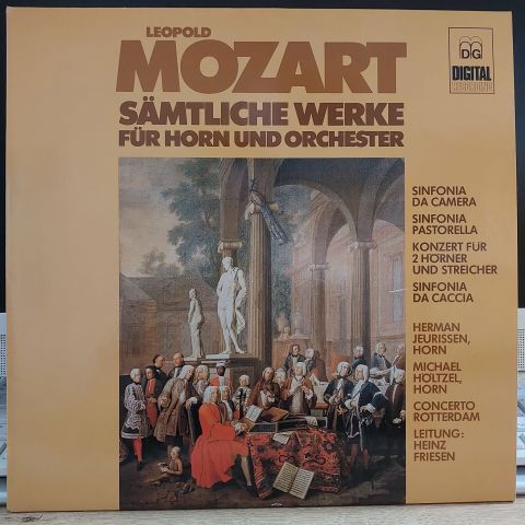 Leopold Mozart, Concerto Rotterdam, Heinz Friesen, Herman Jeurissen, Michael Höltzel – Sämtliche Werke Für Horn Und Orchester LP PLAK