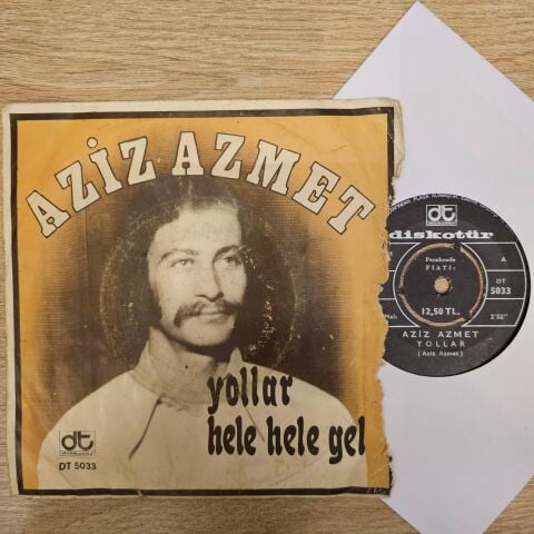 Aziz Azmet, Bunalımlar – Yollar - Hele Hele Gel 45LİK PLAK